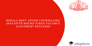Kerala NEET AYUSH Counselling 2024: Fifth Round Stray Vacancy Allotment Released, Download PDF